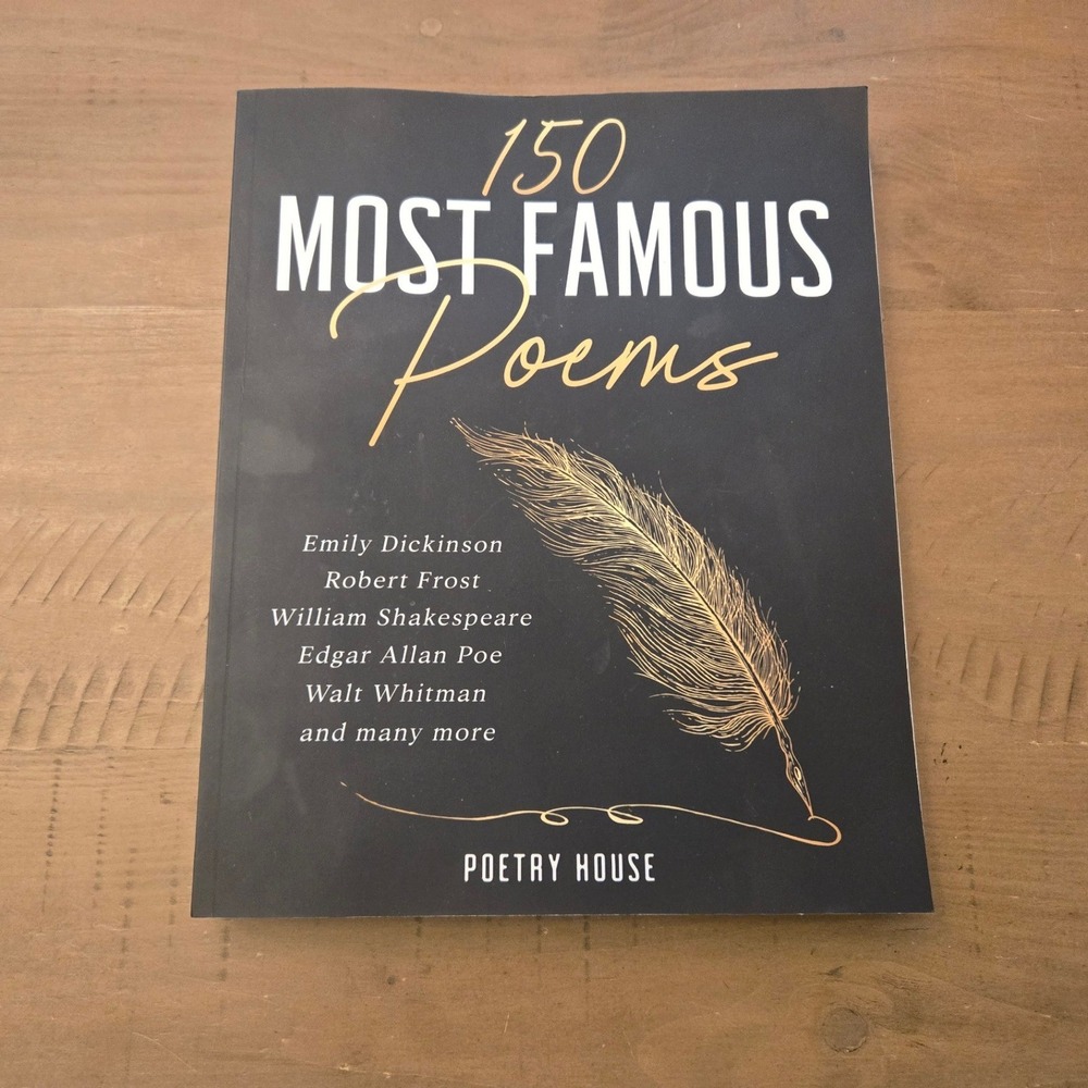 Poetry House 150 Most Famous Poems‎ Anthology 2020 Paperback Coffee Table Book